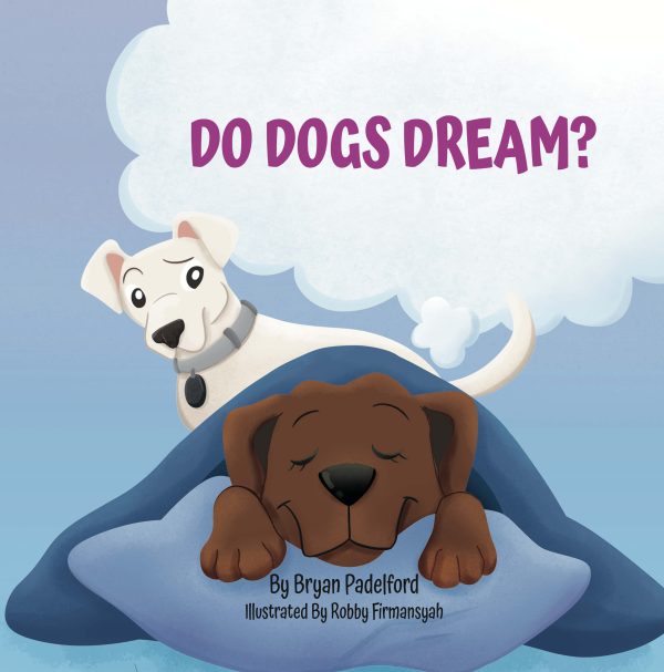 DO DOGS DREAM The Adventures of Link and Remi cover - children book illustration