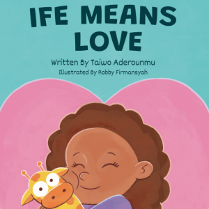 Ife Means Love cover - children book illustration