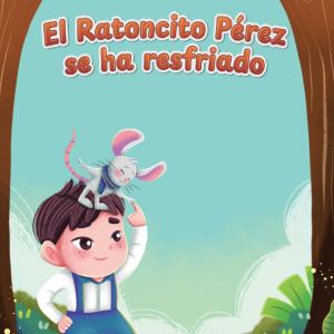 El Ratoncito Pérez se ha resfriado cover - childrens book illustrator