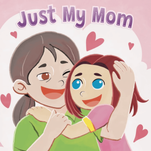 Just My Mom cover - children book illustrator