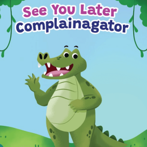 See you Later Complainagator cover - childrens book illustrator