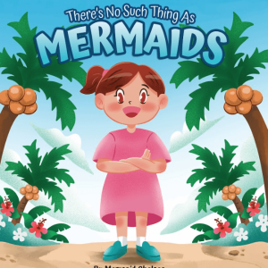 There's No Such Thing As Mermaids cover - chidlrens book illustrator