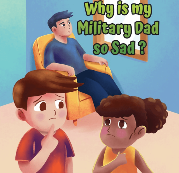 Why is my Military Dad so Sad cover - childrens book illustration